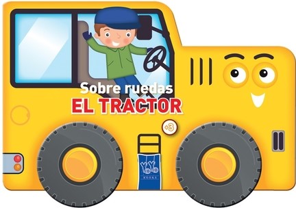 SOBRE RUEDAS: EL TRACTOR